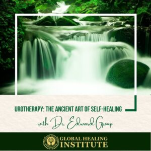 Urotherapy-The Ancient Art of Self-Healing-Global Healing Institute-Product-With Dr Edward Group.jpg