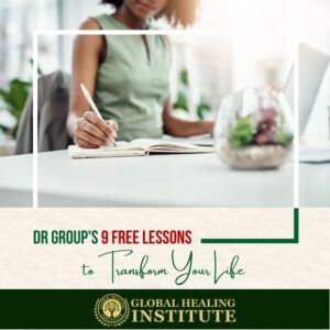 Dr. Group's 9 Lessons To Transform Your Life-Global Healing Institute-Product-With Dr Edward Group