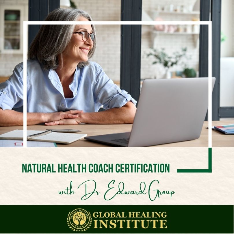 Natural Health Coach Certification-Global Healing Institute-Product-With Dr Edward Group